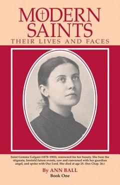 Modern Saints Book 1: Their Lives and Their Faces - Ann Ball