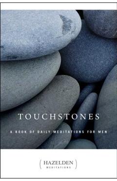 Touchstones: A Book of Daily Meditations for Men - Anonymous