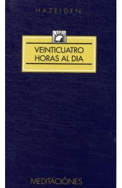 Veinticuatro Horas Al Dia (Twenty-Four Hours a Day) - Anonymous