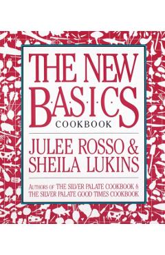 The New Basics Cookbook - Sheila Lukins