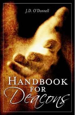 Handbook for deacons - j. d. o'donnell
