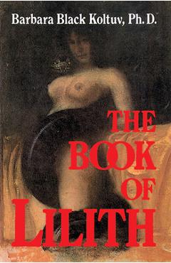 The Book of Lilith - Barbara Black Koltuv