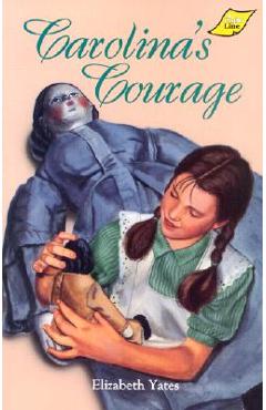 Carolina\'s Courage - Elizabeth Yates