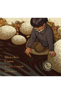 Shin-Chi's Canoe - Nicola I. Campbell