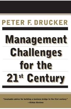 Management Challenges for the 21st Century - Peter F. Drucker