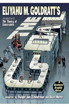 The Goal: A Business Graphic Novel - Dwight Jon Zimmerman