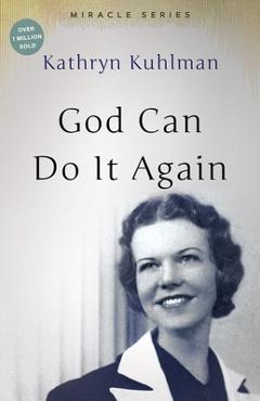 God Can Do It Again: The Miracle Set - Kathryn Kuhlman