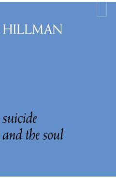 Suicide and the Soul - Thomas Szasz