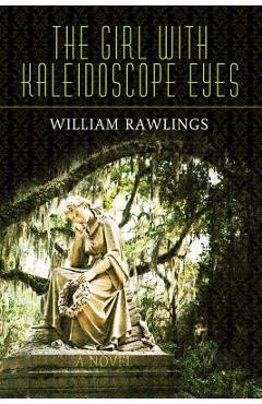 The Girl with Kaleidoscope Eyes - William Rawlings