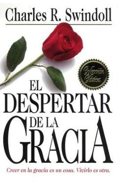El Despertar de la Gracia - Charles R. Swindoll