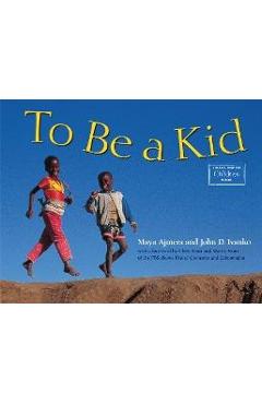 To Be a Kid - Maya Ajmera