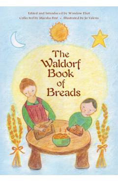 The Waldorf Book of Breads - Marsha Post