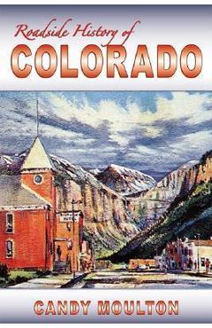 Roadside History of Colorado - Candy Moulton