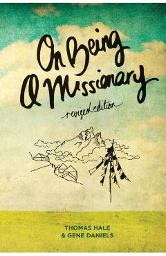 On Being a Missionary: (Revised Edition) - Thomas Hale