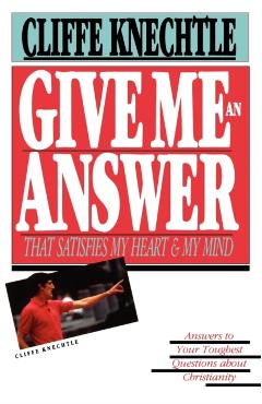 Give Me an Answer - Cliffe Knechtle