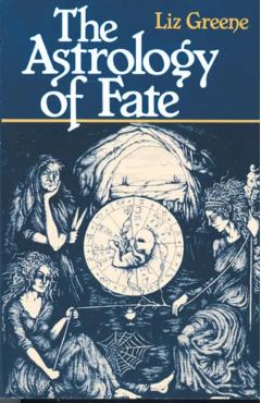 Astrology of Fate - Liz Greene