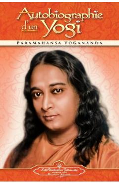 Autobiographie D'Un Yogi - Paramahansa Yogananda