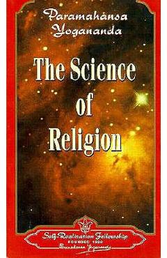 The Science of Religion - Paramahansa Yogananda