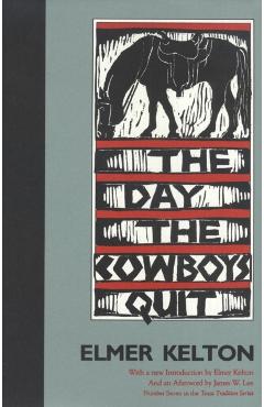 The Day the Cowboys Quit - Elmer Kelton