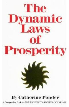 The Dynamic Laws of Prosperity - Catherine Ponder