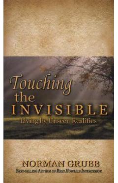 Touching the Invisible - Norman Grubb