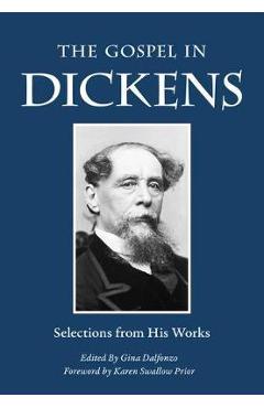 The Gospel in Dickens: Selections from His Works - Charles Dickens