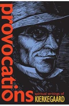 Provocations - S�ren Kierkegaard