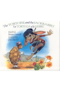 The Tortoise and the Jackrabbit - Susan Lowell