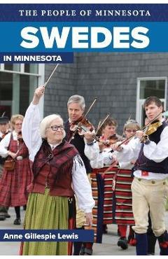 Swedes in minnesota - anne gillespie lewis