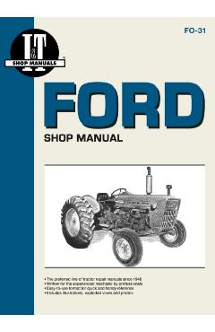 Ford Shop Manual Series 2000 3000 & 4000 - Editors Of Haynes Manuals