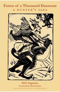 Forest of a Thousand Daemons: A Hunter\'s Saga - D. O. Fagunwa