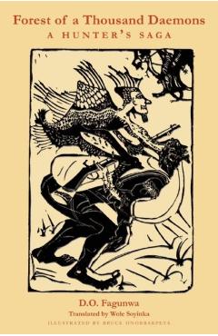 Forest of a Thousand Daemons: A Hunter's Saga - D. O. Fagunwa