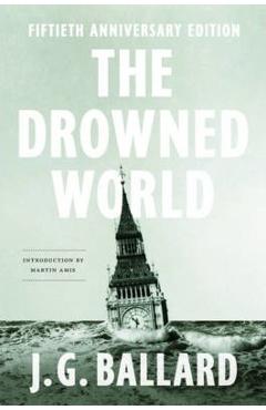 The Drowned World - J. G. Ballard