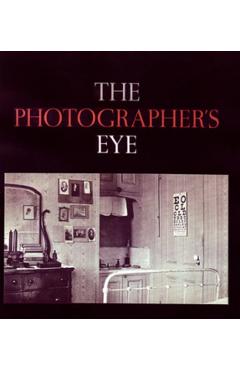 The Photographer's Eye - John Szarkowski