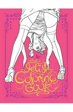 The Fetish Coloring Book - Magnus Frederiksen