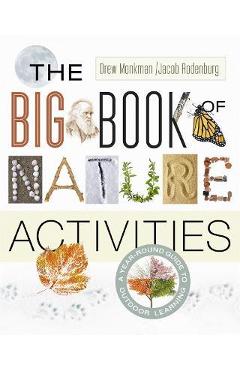 The Big Book of Nature Activities: A Year-Round Guide to Outdoor Learning - Jacob Rodenburg