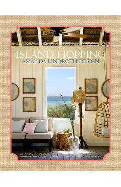 Island Hopping: Amanda Lindroth Design - Amanda Lindroth