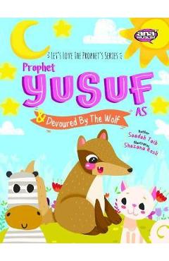 Prophet Yusuf and the Wolf - Saadah Taib
