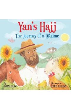 Yan's Hajj: The Journey of a Lifetime - Fawzia Gilani