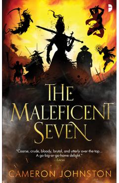 The Maleficent Seven - Cameron Johnston