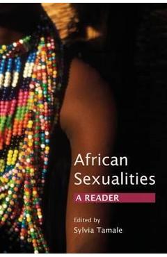 African sexualities: a reader - sylvia tamale