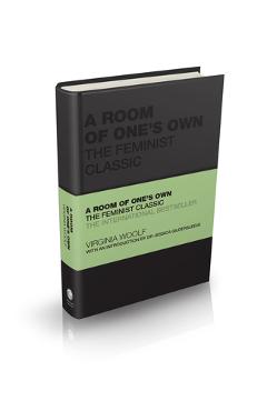 A Room of One\'s Own: The Feminist Classic - Virginia Woolf
