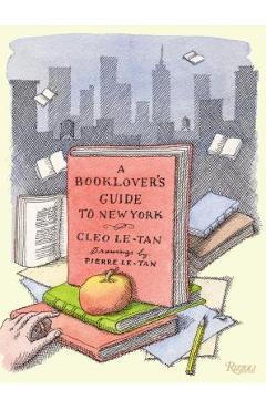 A Booklover\'s Guide to New York - Cleo Le-tan