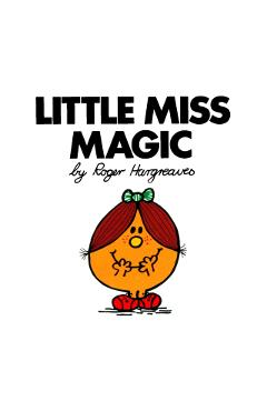 Little Miss Magic - Roger Hargreaves