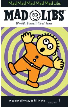 Mad Mad Mad Mad Mad Libs - Roger Price