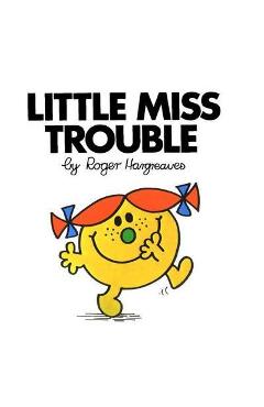 Little Miss Trouble - Roger Hargreaves