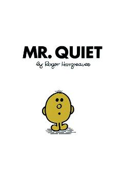 Mr. Quiet - Roger Hargreaves