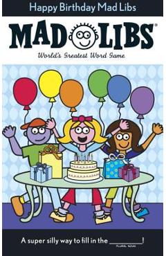 Happy Birthday Mad Libs - Roger Price