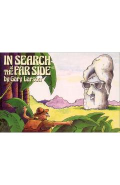 In Search of the Far Side, Volume 3 - Gary Larson