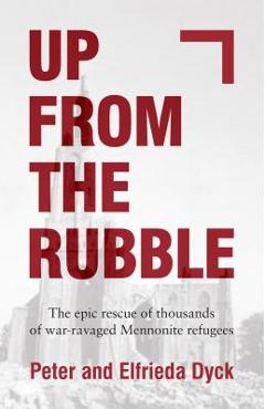 Up from the Rubble - Peter Dyck